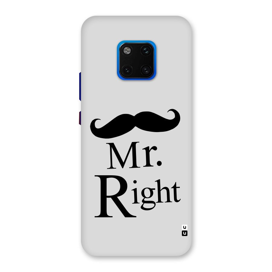 Mr. Right. Back Case for Huawei Mate 20 Pro
