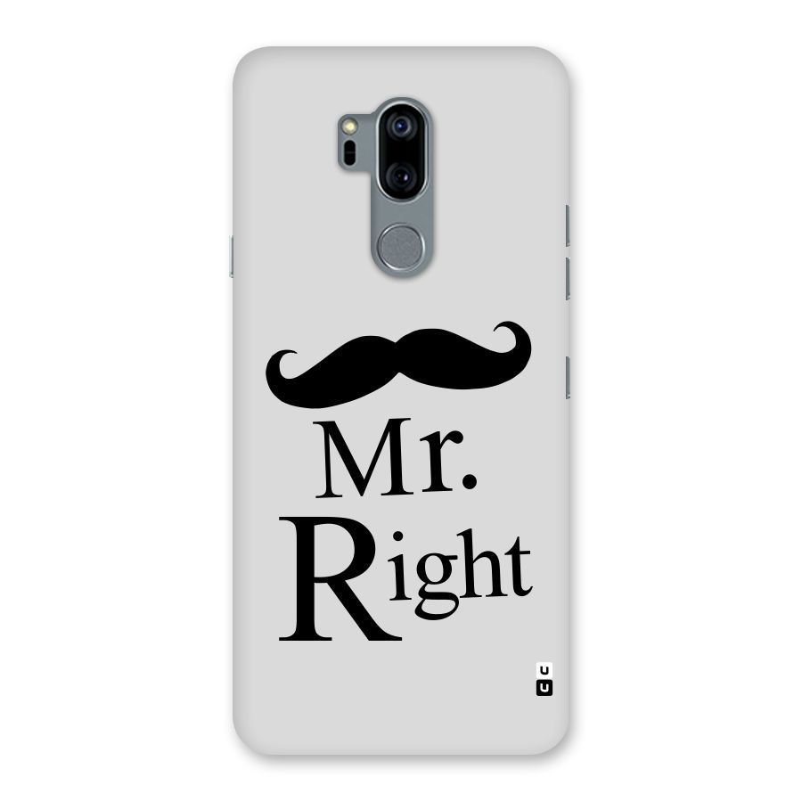 Mr. Right. Back Case for LG G7