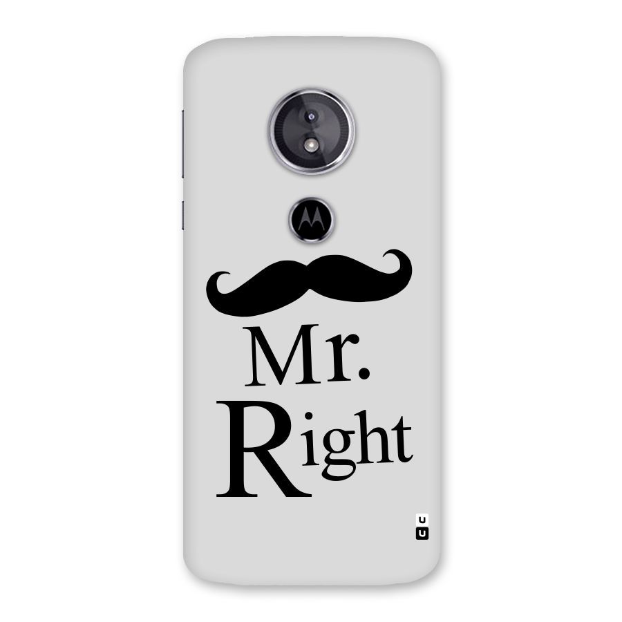 Mr. Right. Back Case for Moto E5