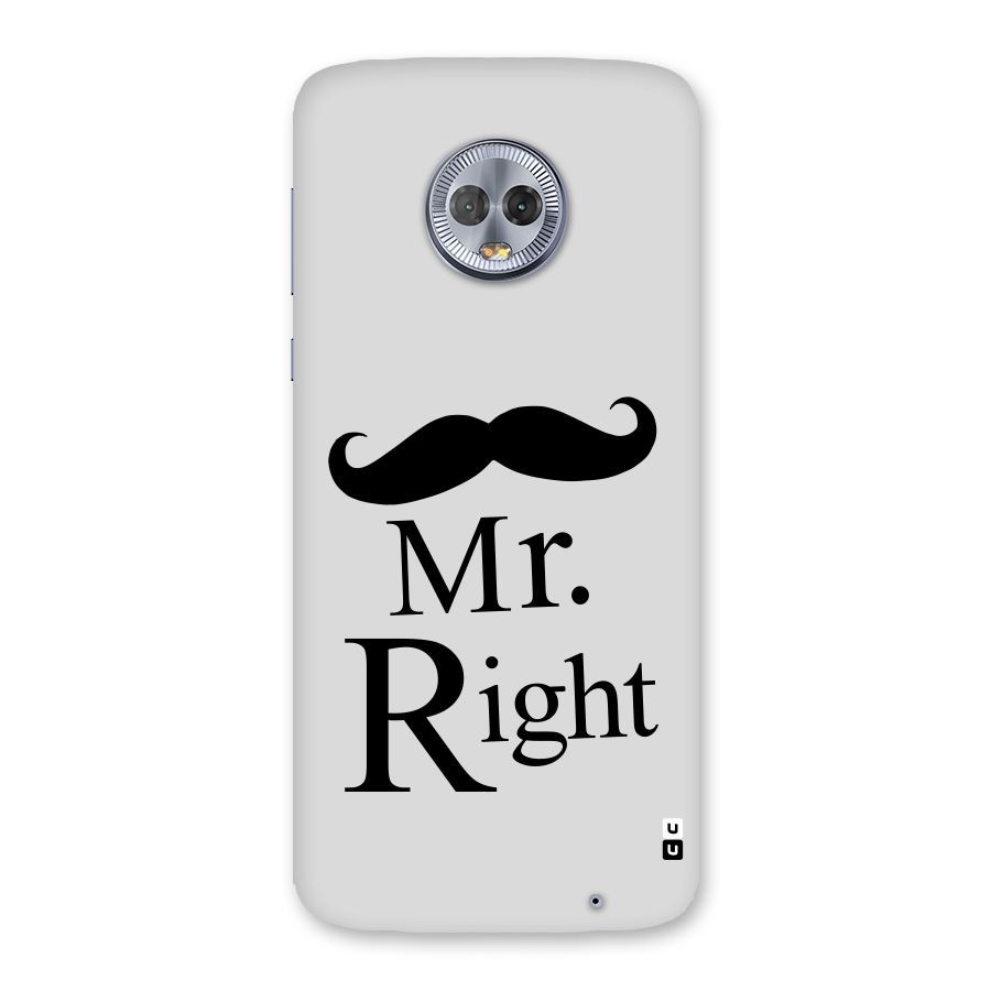 Mr. Right. Back Case for Moto G6 Plus