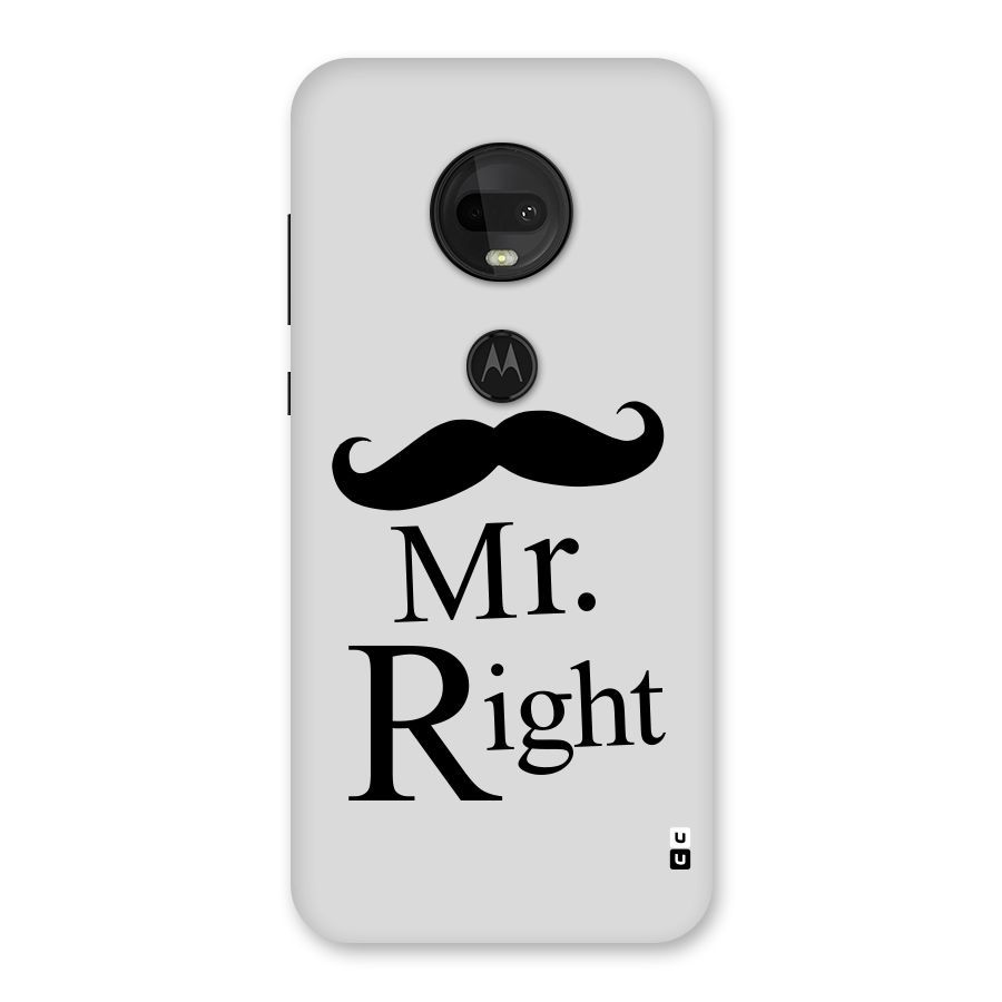 Mr. Right. Back Case for Moto G7