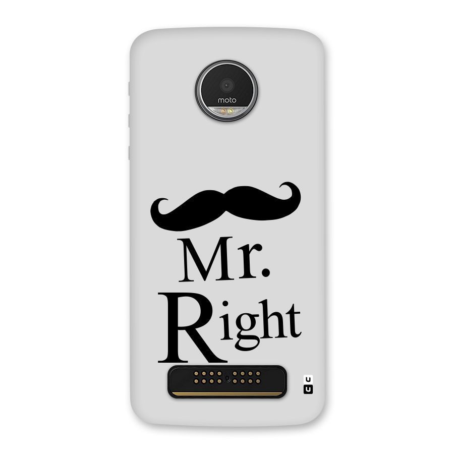 Mr. Right. Back Case for Moto Z Play
