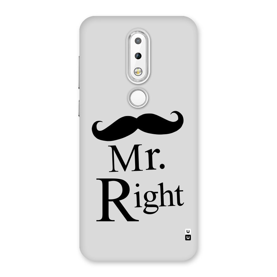 Mr. Right. Back Case for Nokia 6.1 Plus