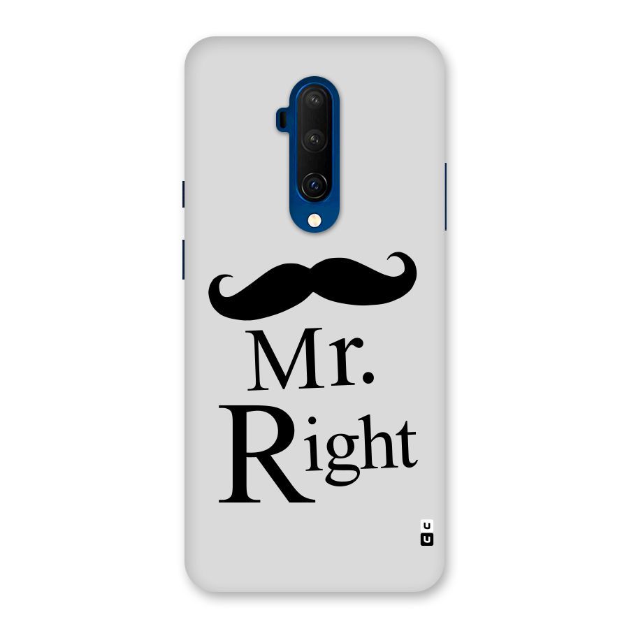 Mr. Right. Back Case for OnePlus 7T Pro