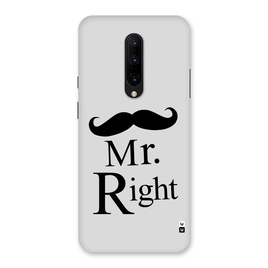 Mr. Right. Back Case for OnePlus 7 Pro