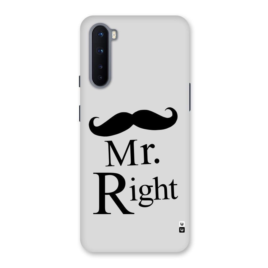 Mr. Right. Back Case for OnePlus Nord