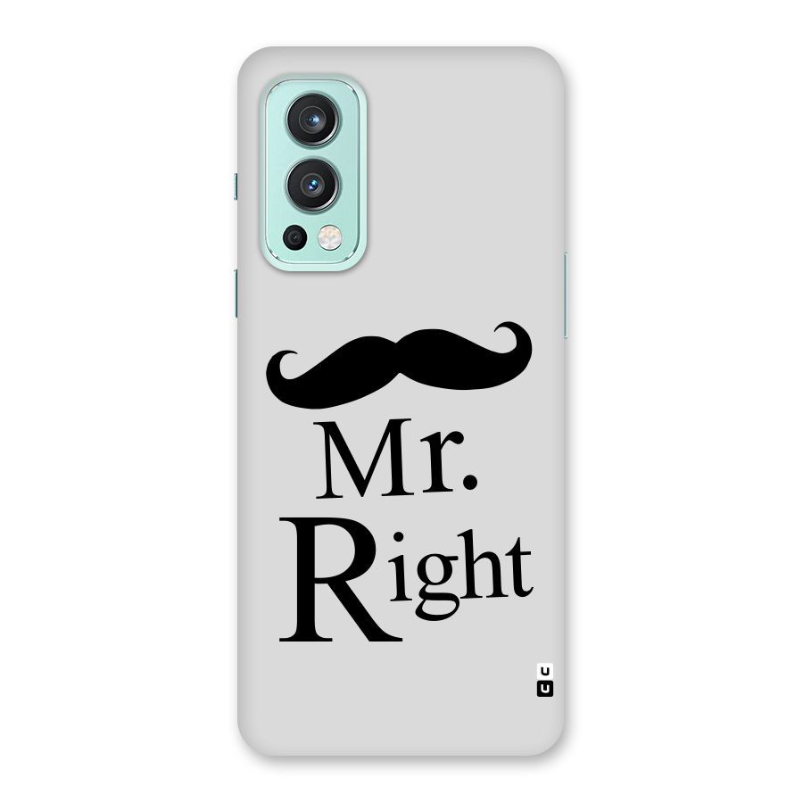 Mr. Right. Back Case for OnePlus Nord 2 5G