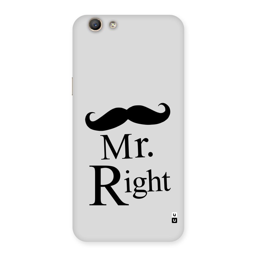 Mr. Right. Back Case for Oppo A59