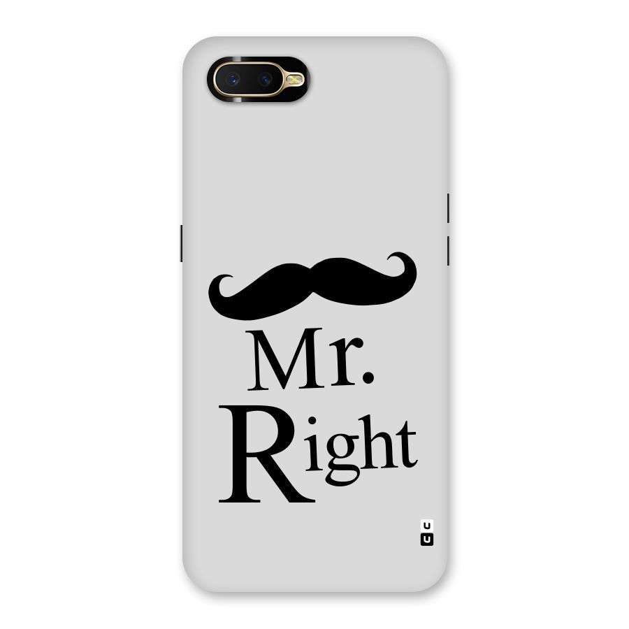 Mr. Right. Back Case for Oppo K1
