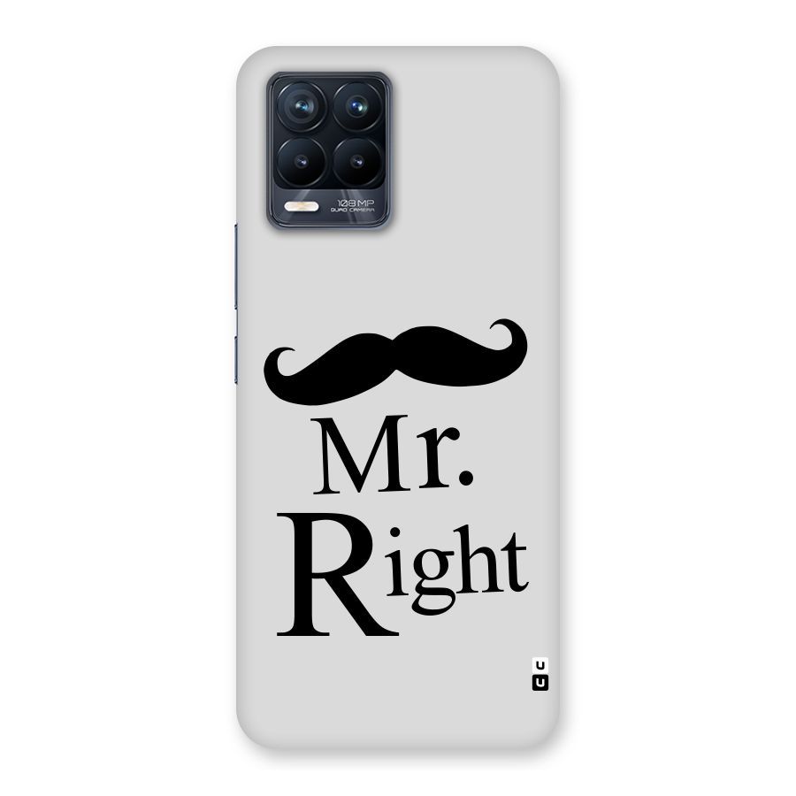 Mr. Right. Back Case for Realme 8 Pro