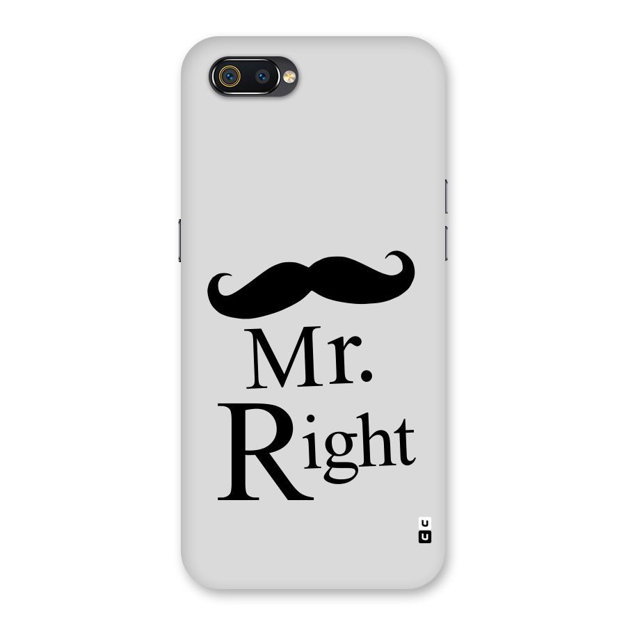 Mr. Right. Back Case for Realme C2