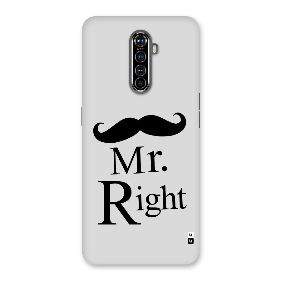 Mr. Right. Back Case for Realme X2 Pro