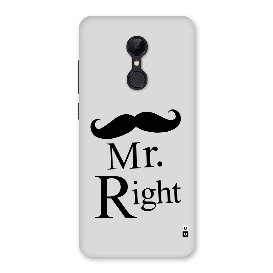 Mr. Right. Back Case for Redmi 5