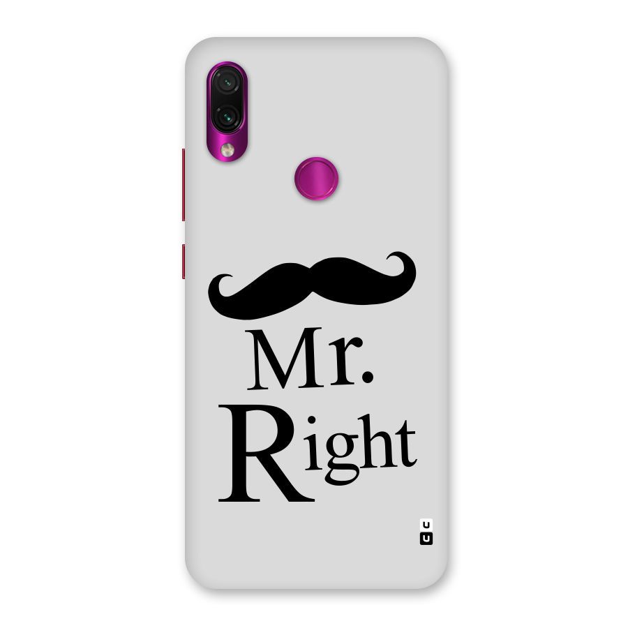 Mr. Right. Back Case for Redmi Note 7 Pro