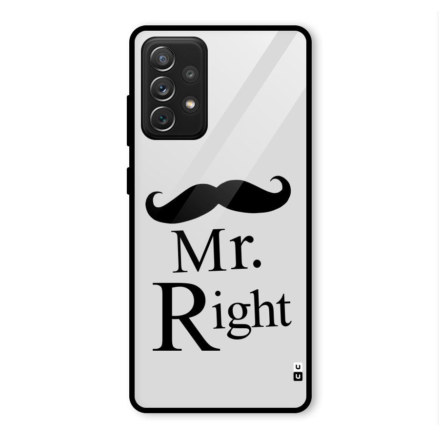 Mr. Right. Glass Back Case for Galaxy A72