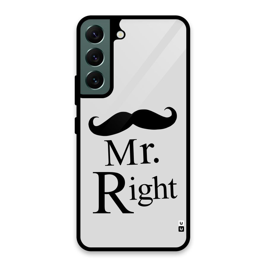 Mr. Right. Glass Back Case for Galaxy S22 5G