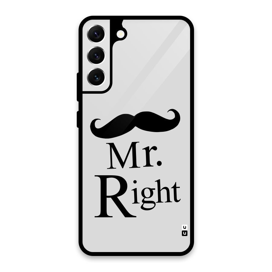 Mr. Right. Glass Back Case for Galaxy S22 Plus 5G