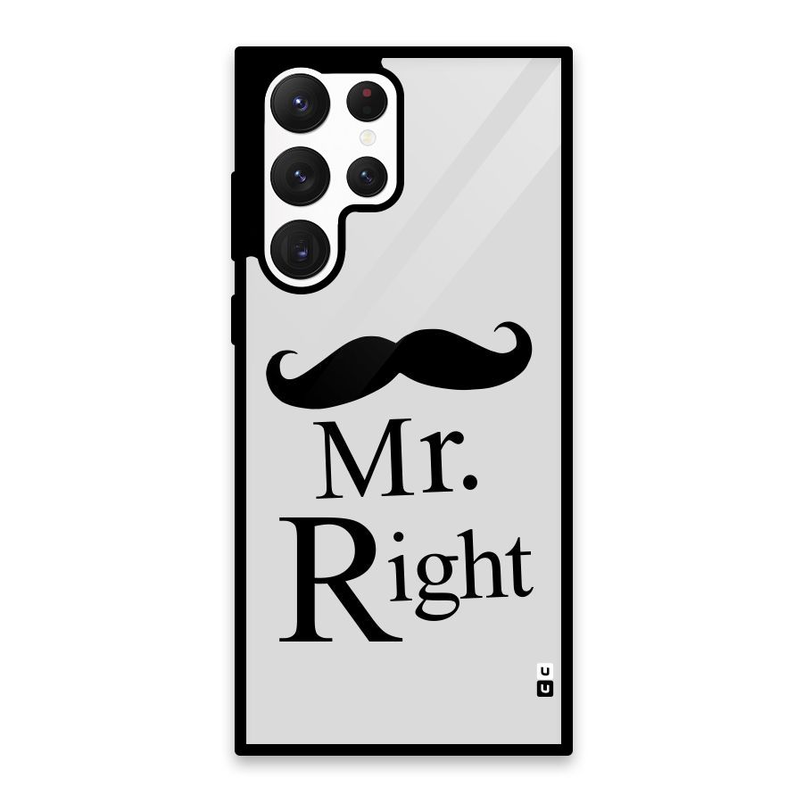 Mr. Right. Glass Back Case for Galaxy S22 Ultra 5G