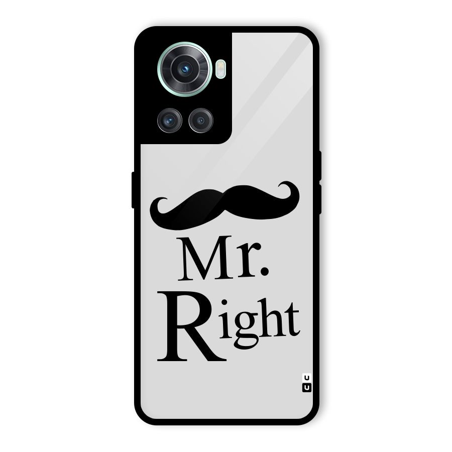 Mr. Right. Glass Back Case for OnePlus 10R