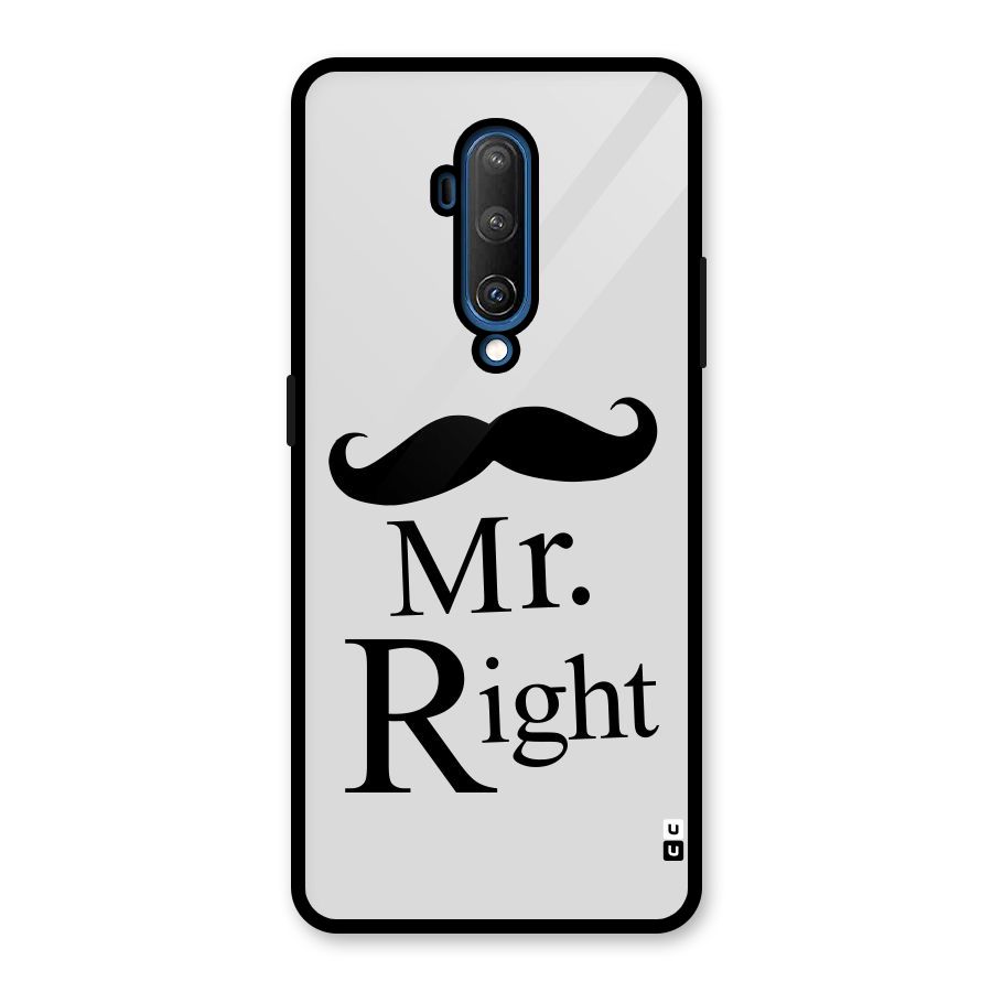 Mr. Right. Glass Back Case for OnePlus 7T Pro