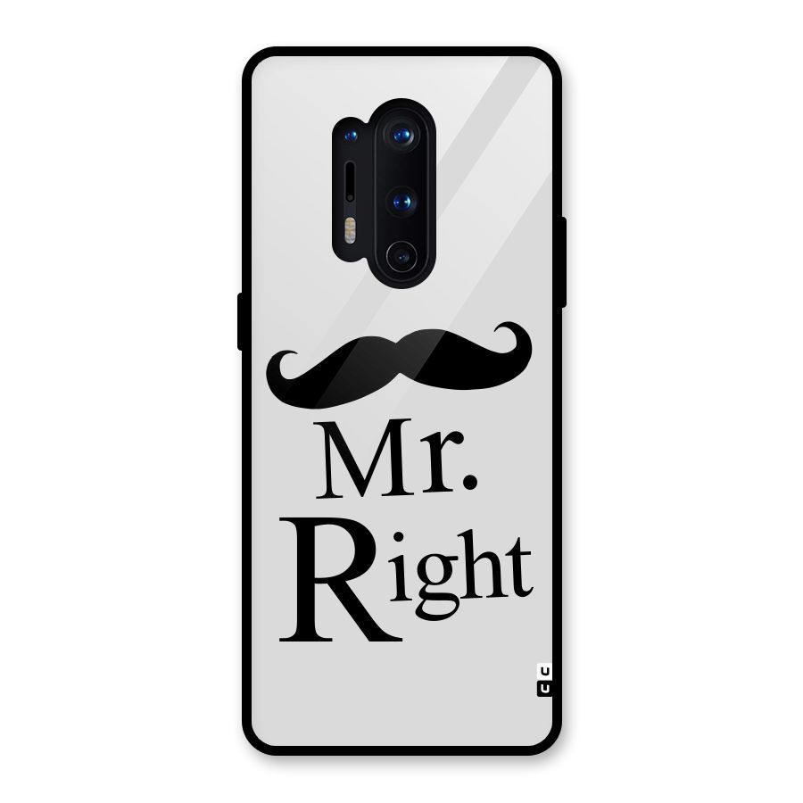 Mr. Right. Glass Back Case for OnePlus 8 Pro