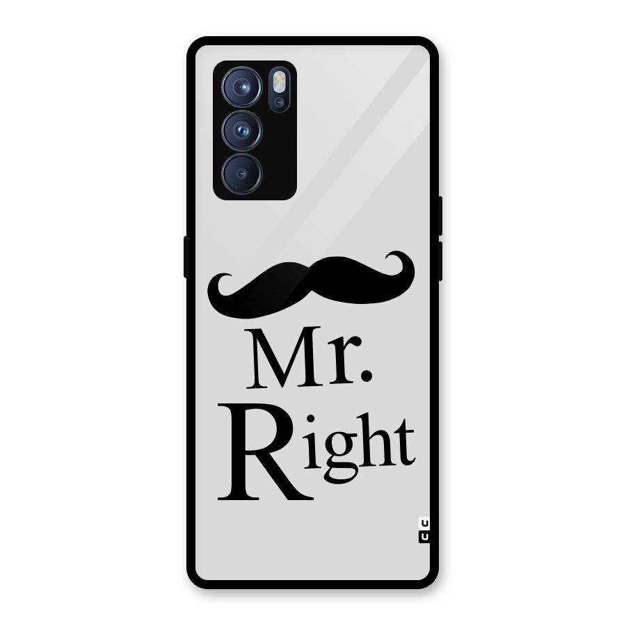 Mr. Right. Glass Back Case for Oppo Reno6 Pro 5G
