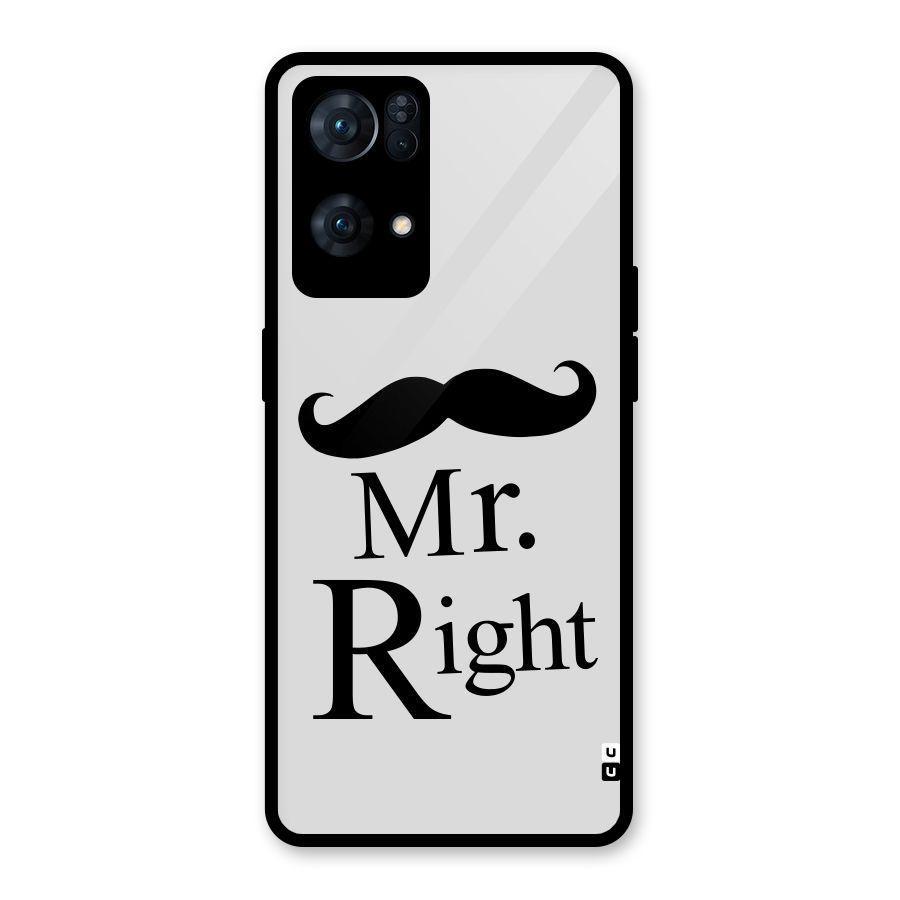 Mr. Right. Glass Back Case for Oppo Reno7 Pro 5G