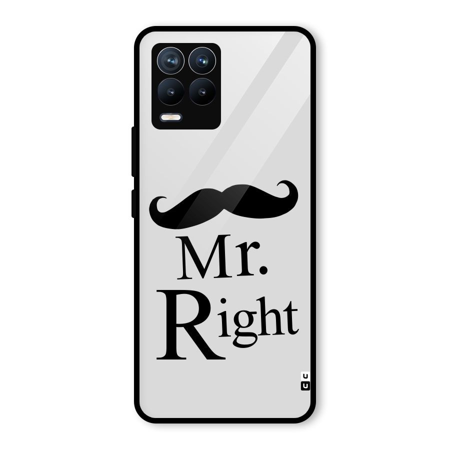 Mr. Right. Glass Back Case for Realme 8