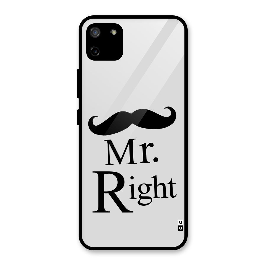 Mr. Right. Glass Back Case for Realme C11