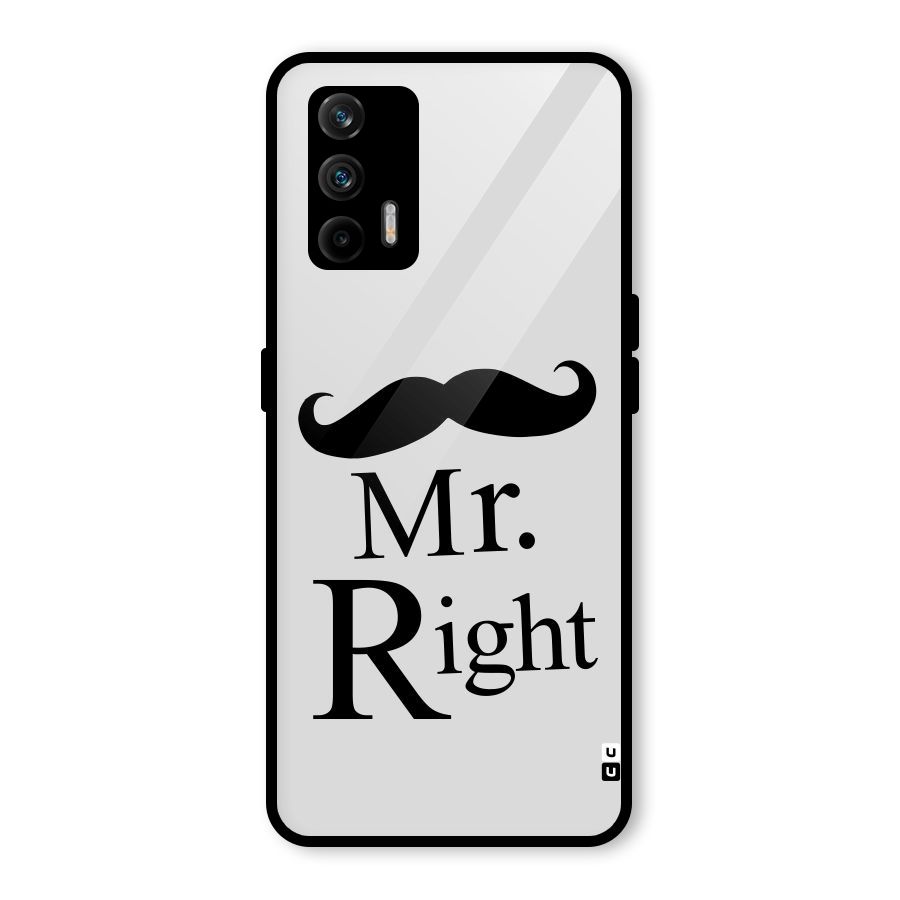 Mr. Right. Glass Back Case for Realme GT 5G