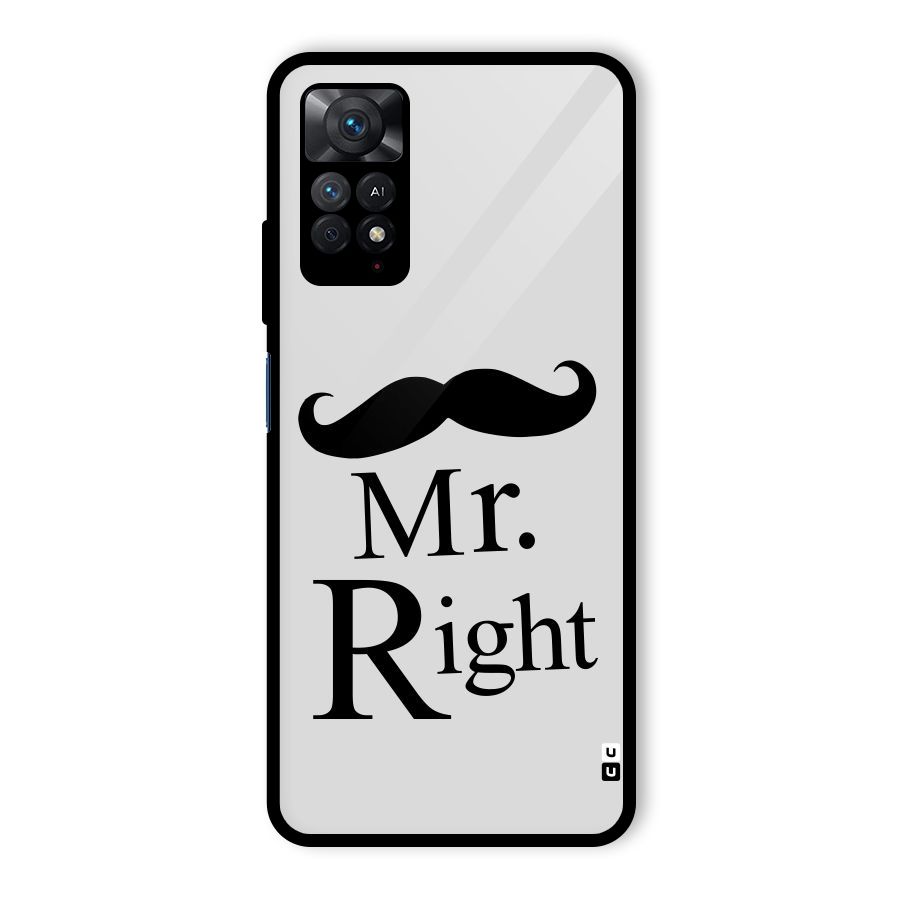 Mr. Right. Glass Back Case for Redmi Note 11 Pro