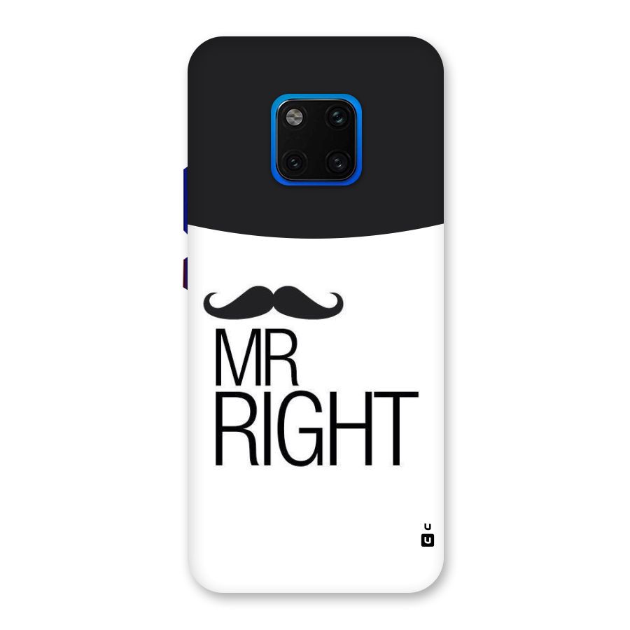 Mr. Right Moustache Back Case for Huawei Mate 20 Pro