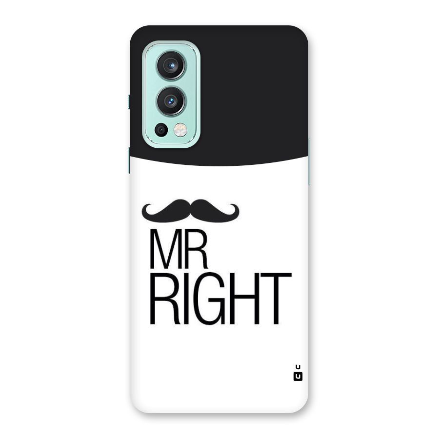 Mr. Right Moustache Back Case for OnePlus Nord 2 5G