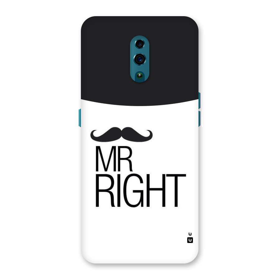 Mr. Right Moustache Back Case for Oppo Reno