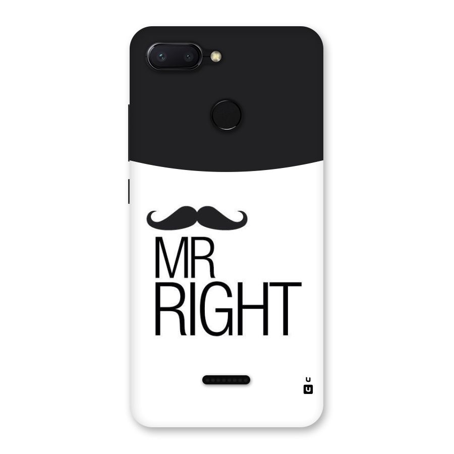 Mr. Right Moustache Back Case for Redmi 6