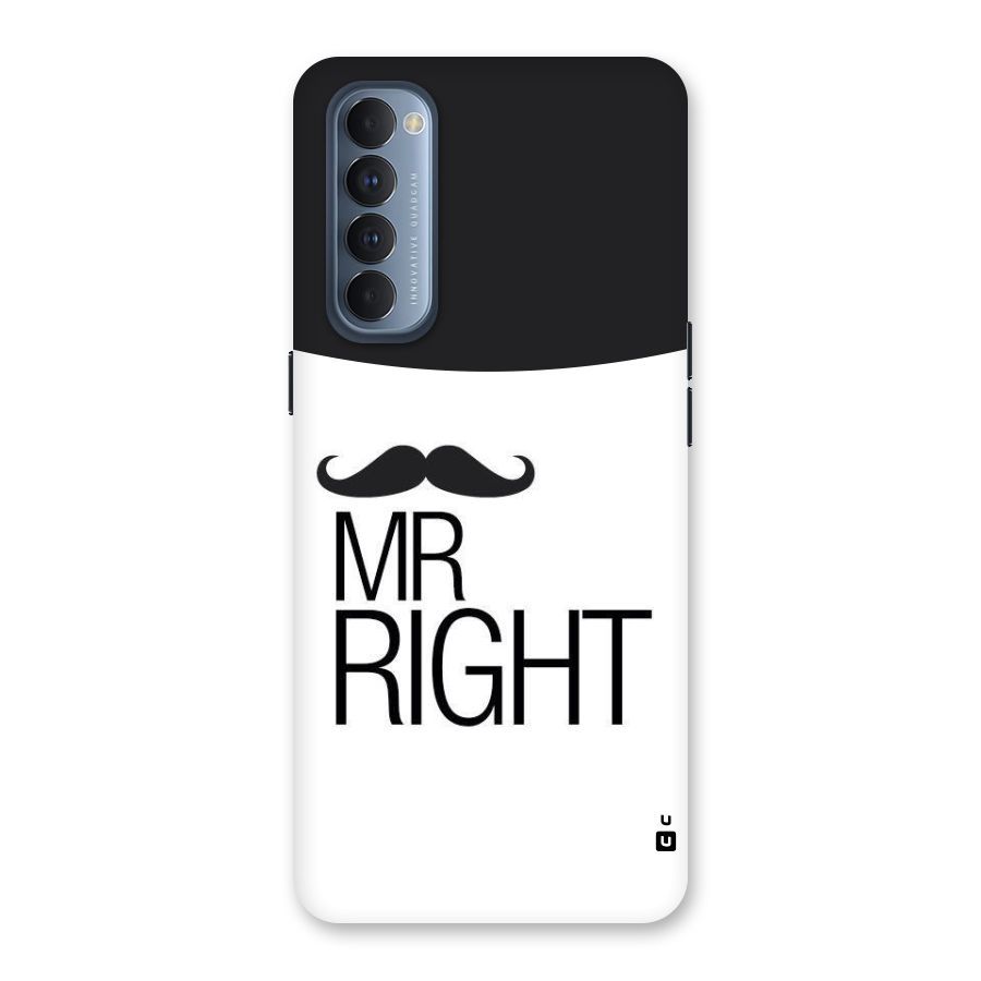 Mr. Right Moustache Back Case for Reno4 Pro