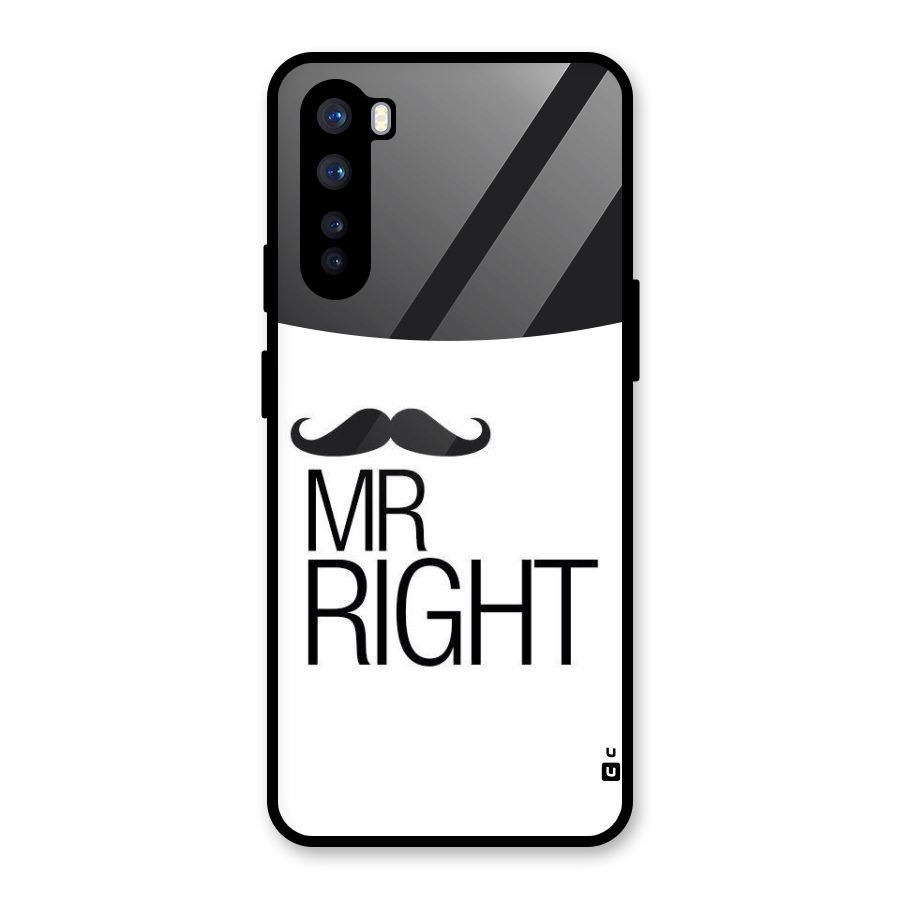 Mr. Right Moustache Glass Back Case for OnePlus Nord