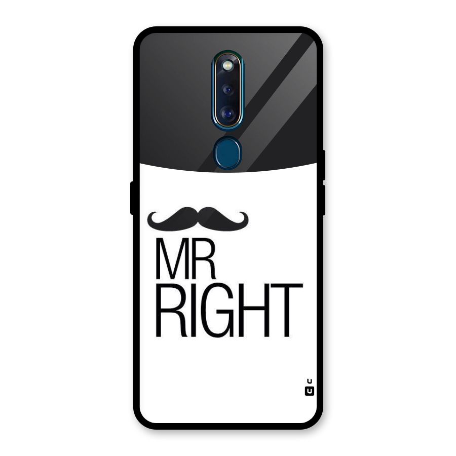 Mr. Right Moustache Glass Back Case for Oppo F11 Pro