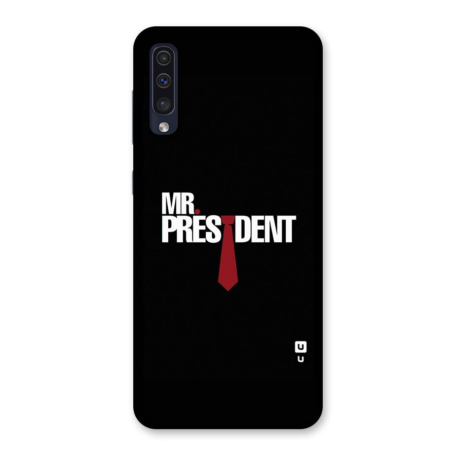 Mr President Back Case for Galaxy A50s