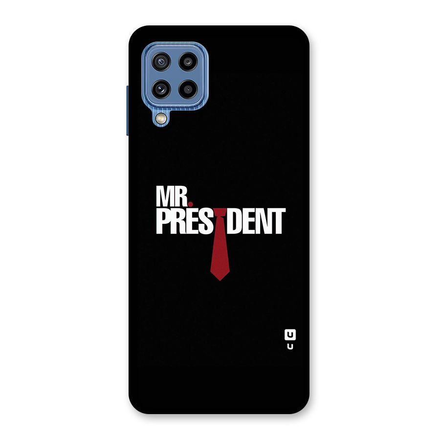 Mr President Back Case for Galaxy M32