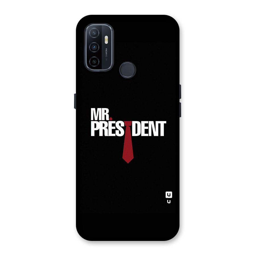 Mr President Back Case for Oppo A32