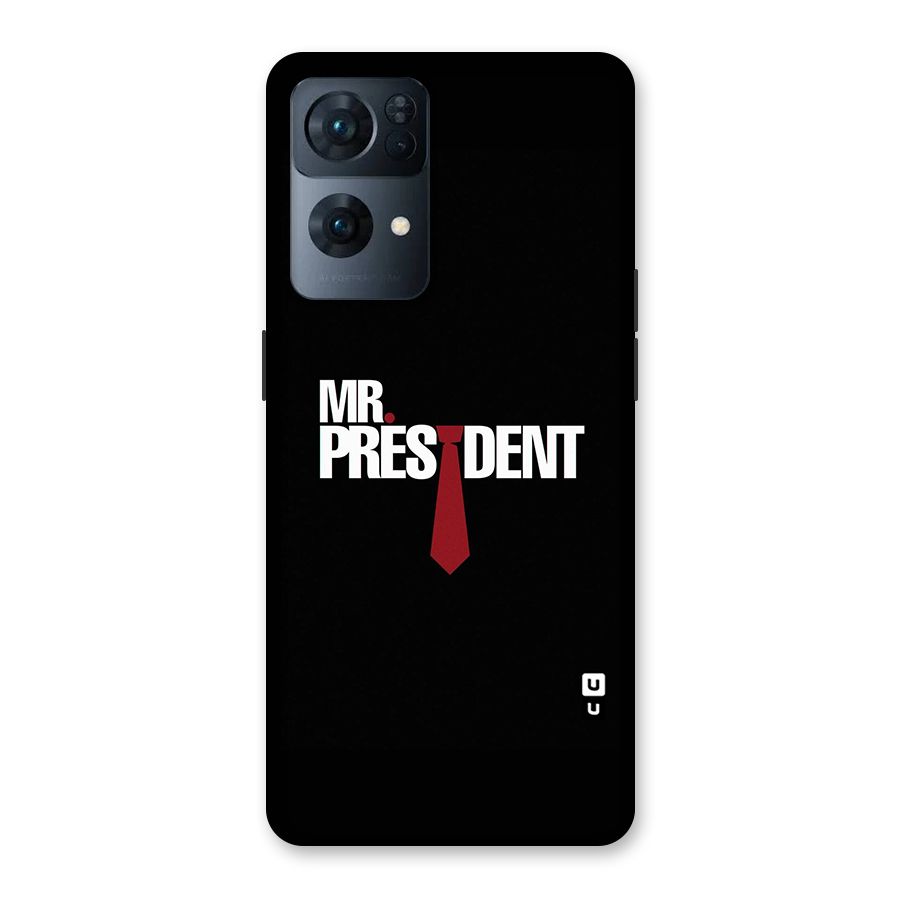 Mr President Back Case for Oppo Reno7 Pro 5G