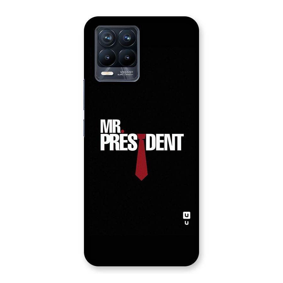 Mr President Back Case for Realme 8 Pro