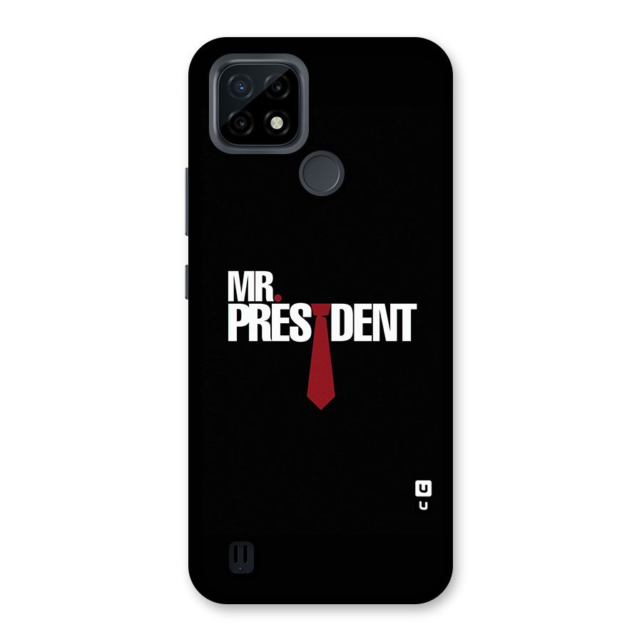 Mr President Back Case for Realme C21