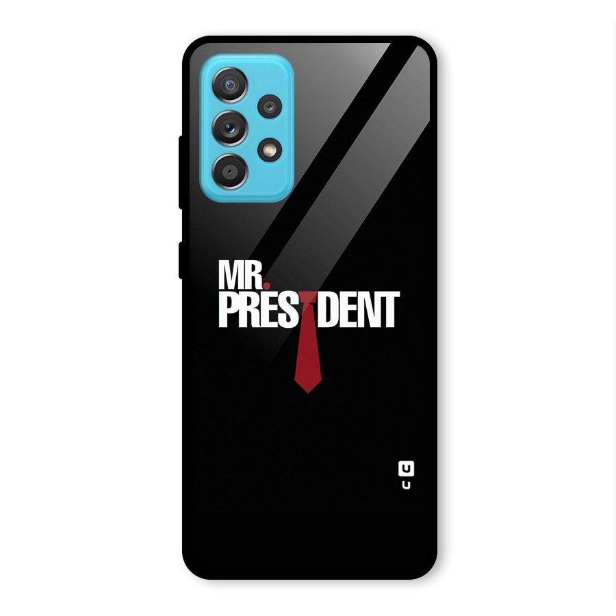 Mr President Glass Back Case for Galaxy A52