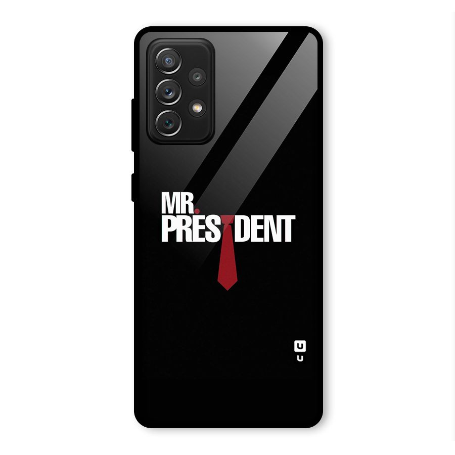 Mr President Glass Back Case for Galaxy A72