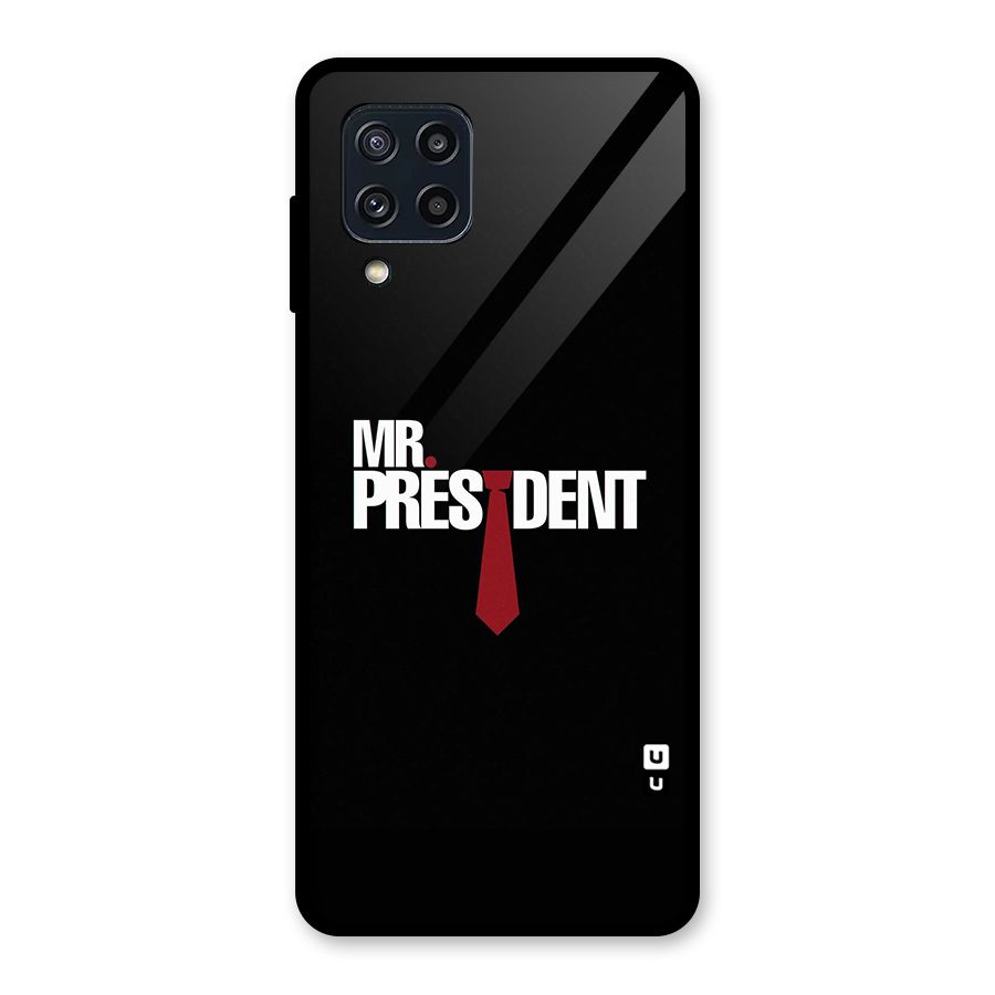 Mr President Glass Back Case for Galaxy M32