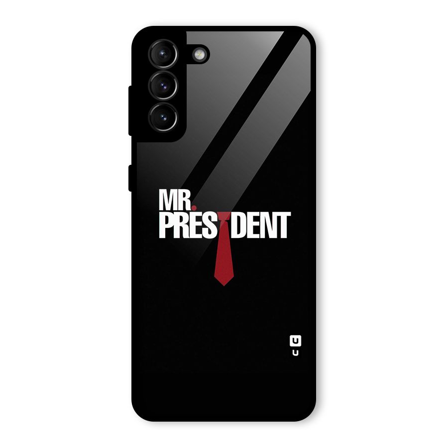 Mr President Glass Back Case for Galaxy S21 Plus