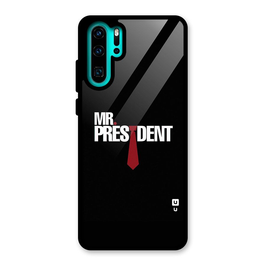 Mr President Glass Back Case for Huawei P30 Pro