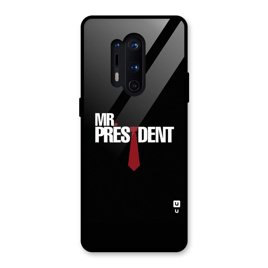 Mr President Glass Back Case for OnePlus 8 Pro